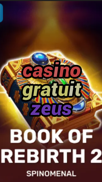 casino gratuit zeus-trdjkmsxjksdss.com